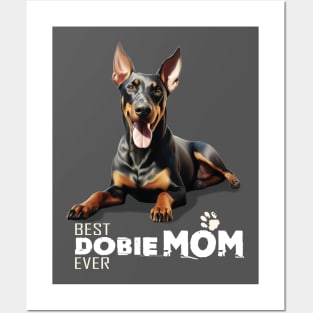 Doberman Pincher gift, Best Dobie Mom Ever, dog lover, Doberman lover gift Posters and Art